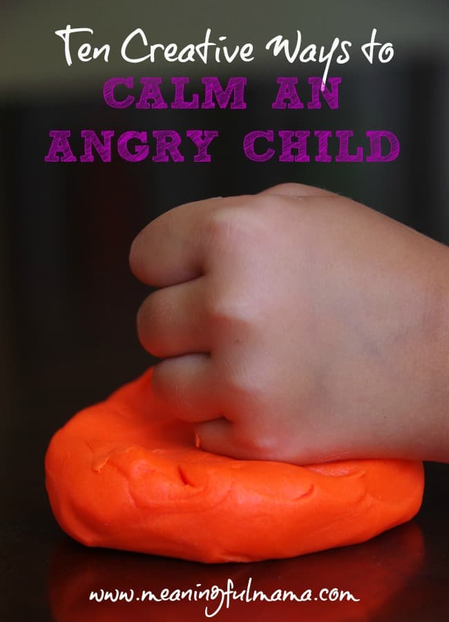10 creative ways to calm an angry child