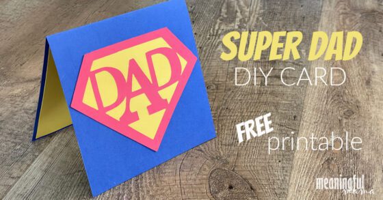 Super Dad Card with a Free Printable