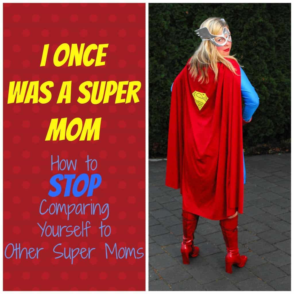 #super mom #amazing mom #how to be #don't comparejpg
