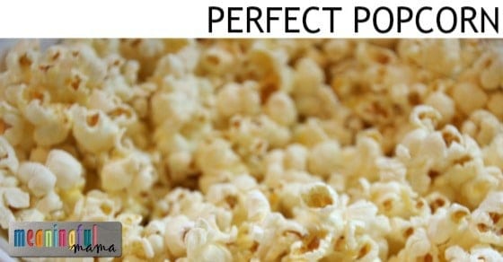 How to Make Perfect Popcorn with the Perfect Butter to Salt to Popcorn Ratio