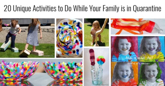  20 unique activities to do with your kids during quarantine. 