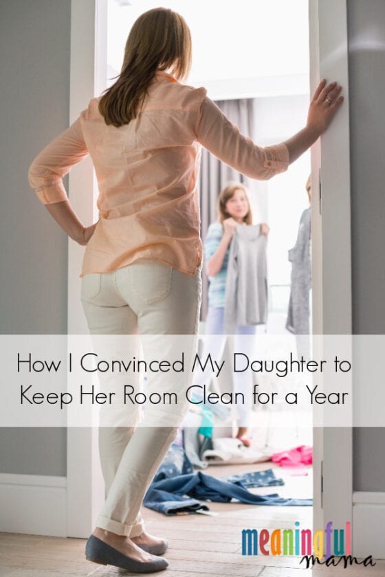 How I Convinced My Daughter to Keep Her Room Clean for a Year
